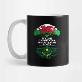 Welsh Grown With Mauritanian Roots - Gift for Mauritanian With Roots From Mauritania Mug